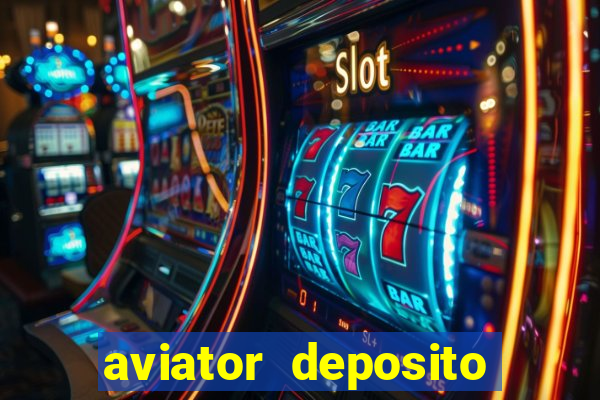 aviator deposito minimo 1 real